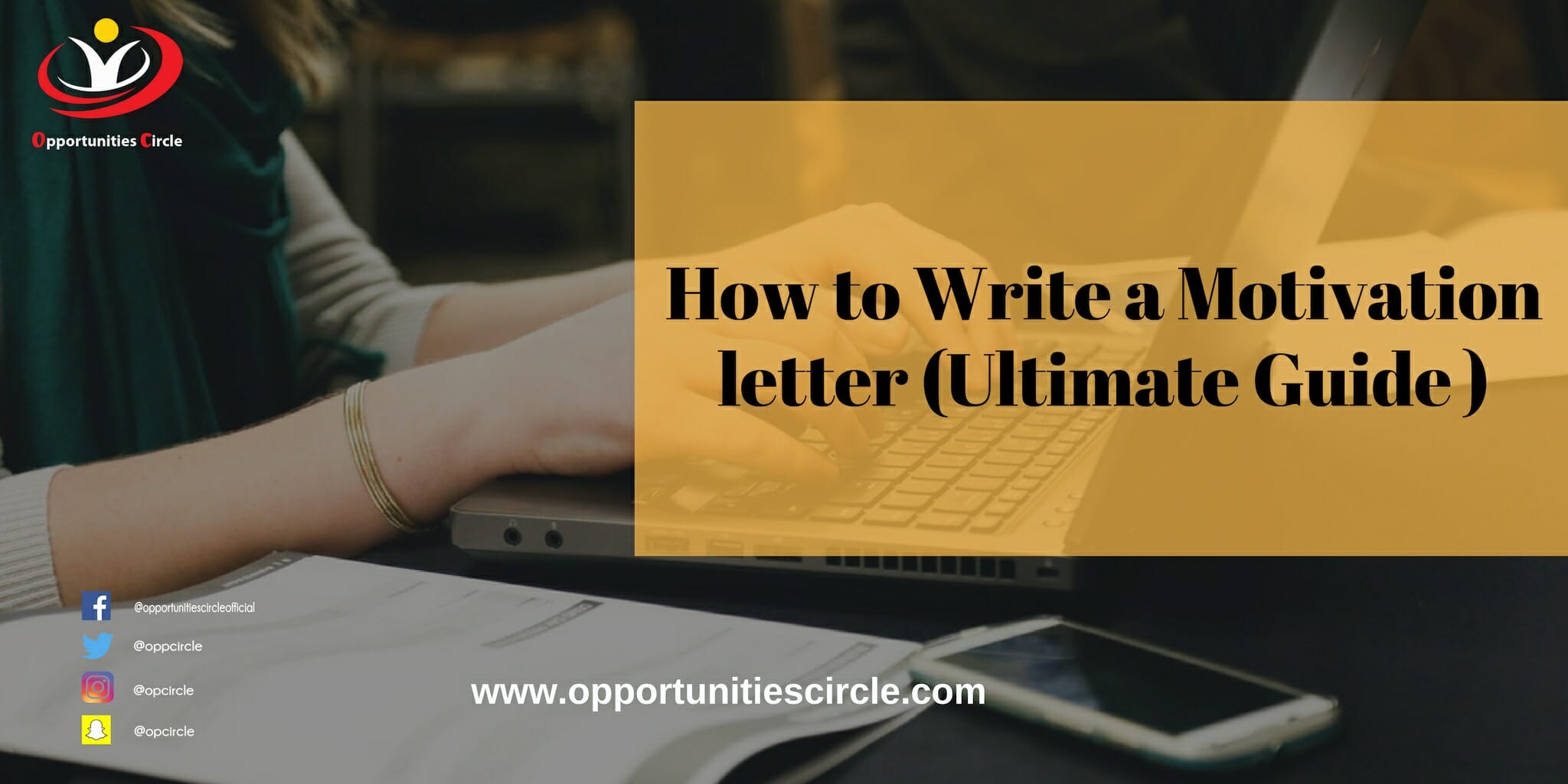 How to Write a Motivation letter Ultimate Guide - Opportunities Circle