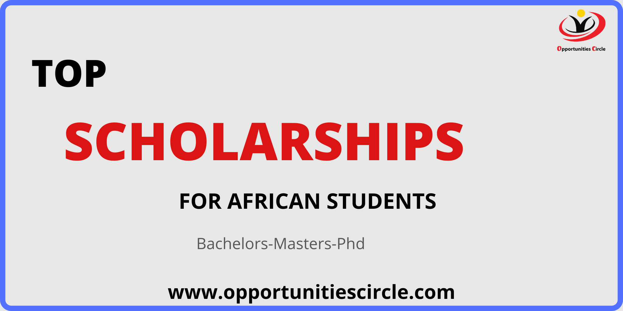 100+ Top Fully Funded scholarships for African Students 2023