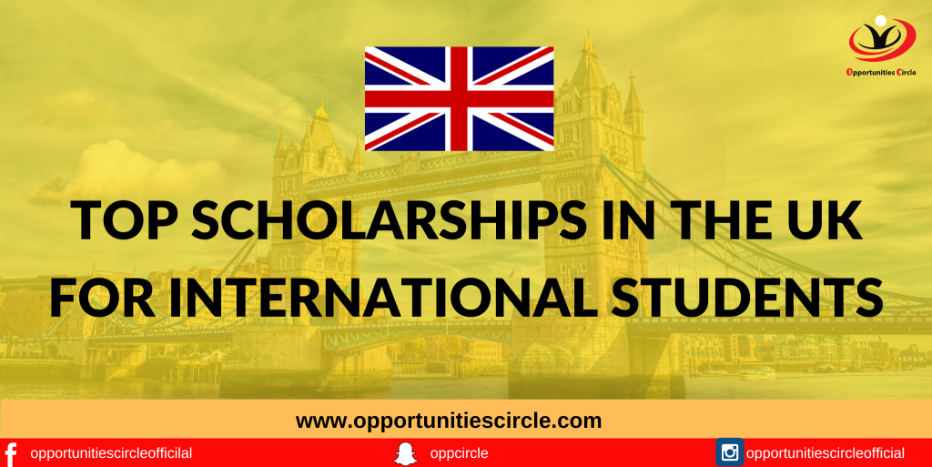 UK Scholarships for International Students 2023-2024 - Opportunities Circle