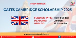 Gates Cambridge Scholarship 2025 in UK