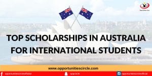 Top Scholarships in Australia for International Students 2024