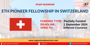 ETH Pioneer Fellowship 2024 in Switzerland